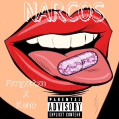 Fxrgxttxn X Keno X Narcos