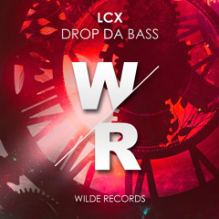 LCX - Drop Da Bass (Original mix)