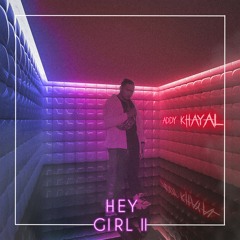 Hey Girl II