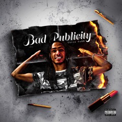 BAD PUBLICITY