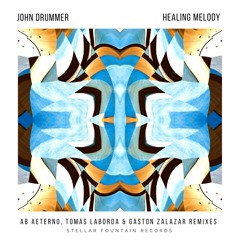 John Drummer - Healing Melody (Tomas Laborda & Gaston Zalazar Remix)