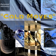 Cold Moves