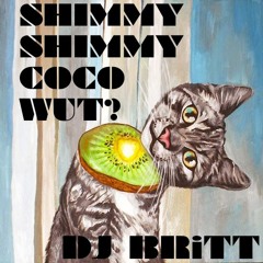 Shimmy Shimmy Coco Wut