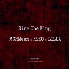 성현(키코ㅣ KiKO) - Ring The King (Feat.LILLA , MCRMean)(Prod. Yellow beatz)