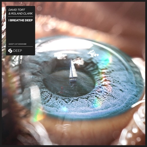 David Tort & Roland Clark - I Breathe Deep [OUT NOW]