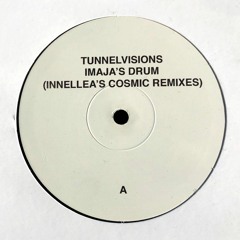 Tunnelvisions - Imaja's Drum (Innellea's Cosmic Consciousness)