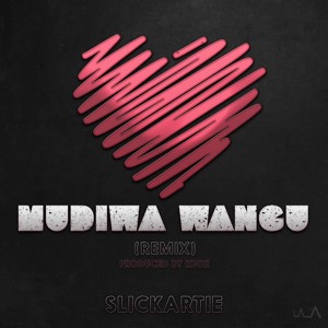 Slickartie - Mudiwa Wangu 2019 Remix(Produced By DJ KBoz)
