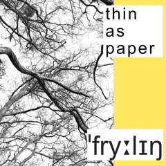 Niklas Worgt & Fran "Thin As Paper"