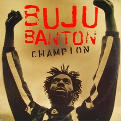 Buju Banton - Champion - Handyman Riddim