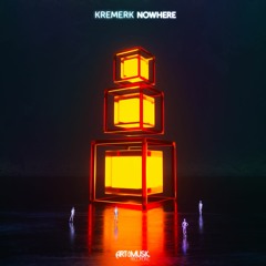 Kremerk - Nowhere [FREE DOWNLOAD]