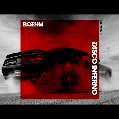 50 Cent - Disco Inferno (Boehm's Burnout Flip)