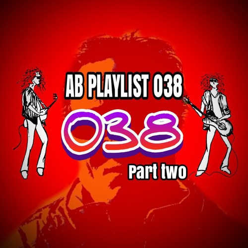 AB Playlist 038 Part 2