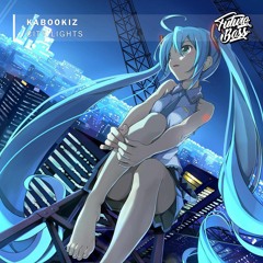 KabookiZ - City Lights [Future Bass Release]