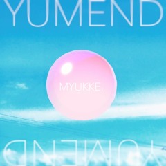 YUMEND [FREE DL]