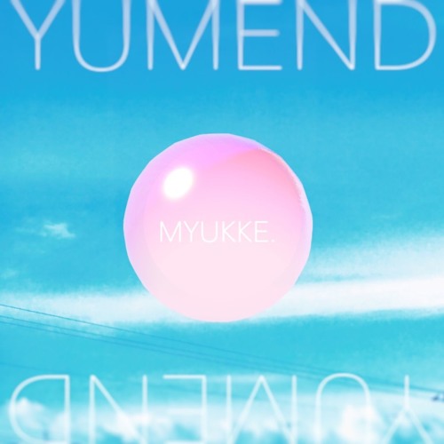 YUMEND [FREE DL]