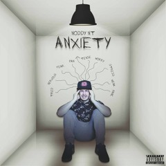 ANXIETY (Prod. By Greggy D)