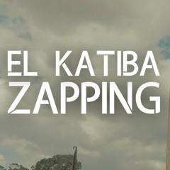 EL KATIBA - ZAPPING
