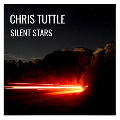 Silent Stars - Chris Tuttle
