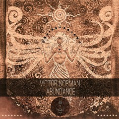 PREMIERE: Victor Norman — Abundance feat. Nasiri (Original Mix) [MŎNɅDɅ]