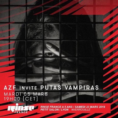 AZF invited PUTAS VAMPIRAS (LIVE) to rinse france radio (a preview of barghain/ctm 2019)