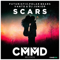 Futuristic Polar Bears Vanto & DJ Junior - Scars (CMMD004)
