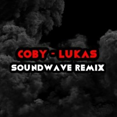 Coby - Lukas (Soundwave Remix)