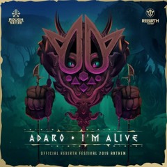 Adaro - I'm Alive (Official Rebirth Anthem 2019)