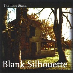 Blank Silhouette - The Last Stand