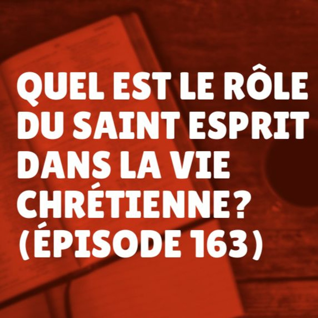 Stream Quel est le rôle du Saint Esprit dans la vie chrétienne ...
