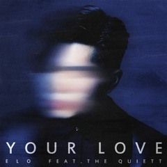 ELO(엘로)-Your Love (feat. The Quiett)
