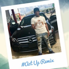 Act Up Remix (Ft. R1Hunnid) Prod. by MarioOnDaBeat