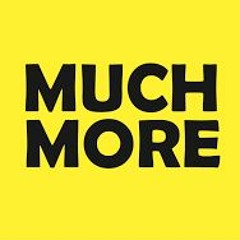 Much More