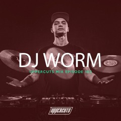 DJ Worm - Uppercuts Mix ep. 102