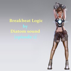Breakbeat Logic by Diatom sound[episode 2]