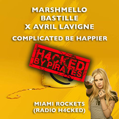 Marshmello, Bastille x Avril Lavigne - Complicated Be Happier (Miami Rockets Radio H4CKED)