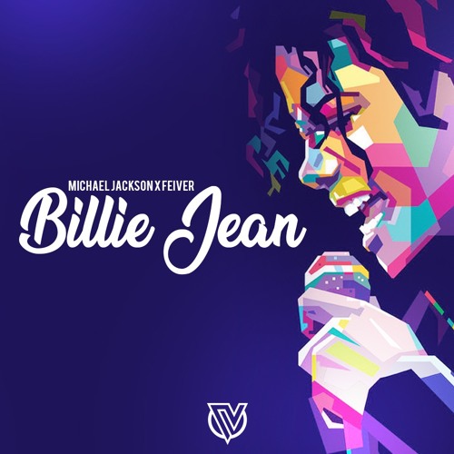 Stream Michael Jackson - Billie Jean (FEIVER bootleg) by FEIVER | Listen  online for free on SoundCloud