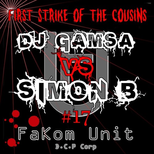 DJ Gamsa Vs Simon.B -- Special First Strike of the cousins -- David vs Simon on DCP #17