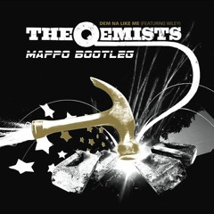 The Qemists - Dem Na Like Me (Mappo Bootleg)