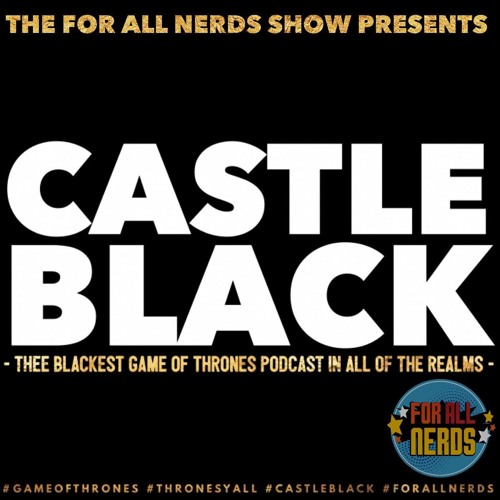 Stream episode Castle Black Game Of Thrones Season Three Recap