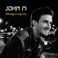 John M - Dancing on my own (radio edit)