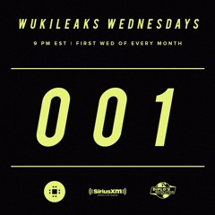 Wukileaks Wednesday 001 (Sirius XM / Diplo's Revolution)