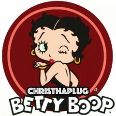 ChrisThaPlug X Betty Boop (Prod.Dvtch)