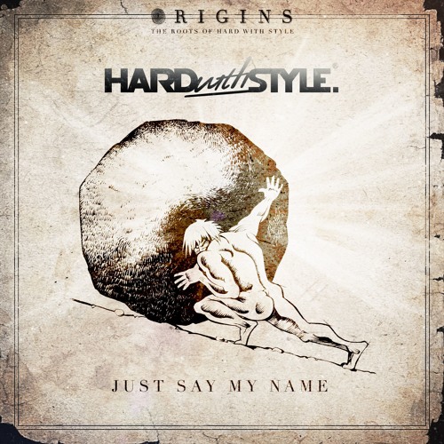 Headhunterz - Just Say My Name