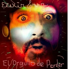ElixirGrez - El Orgullo De Perder (Version Dark Minimal Mix)