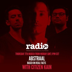 Abstraal Pres. Based On Real Facts With Citizen Kain - EP 3