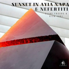 Elias Fassos & RisK (GR) - Sunset in Ayia Napa [Cafe De Anatolia Records]