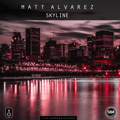 Matt Alvarez - Skyline (Original Mix)(FREE DOWNLOAD)