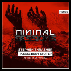 Stephen Thrasher - Please Don't Stop (Original Mix)
