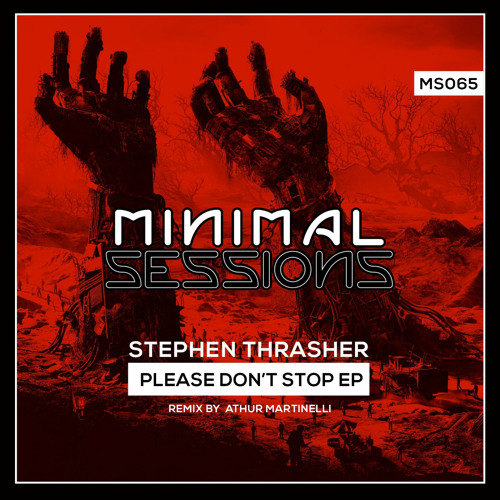 Stephen Thrasher - Please Don't Stop (Original Mix)