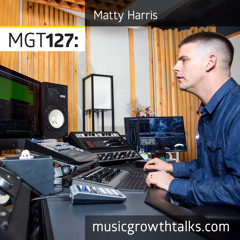 MGT127: Getting A Second Pair Of Ears For Your Music – Matty Harris